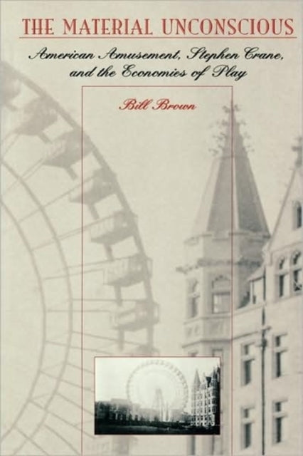Book cover of: Material Unconscious. By: William Brown