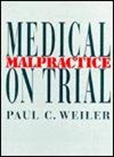 Book cover of: Medical Malpractice on Trial