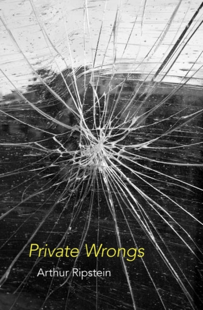 Book cover of: Private Wrongs. By: Arthur Ripstein