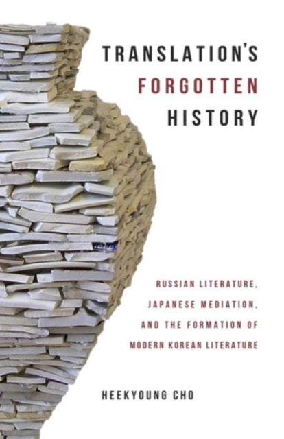 Book cover of: Translation’s Forgotten History. By: Heekyoung Cho