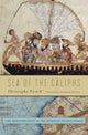 Book cover of: Sea of the Caliphs. By: Christophe Picard