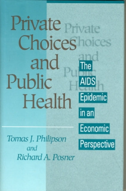 Book cover of: Private Choices and Public Health