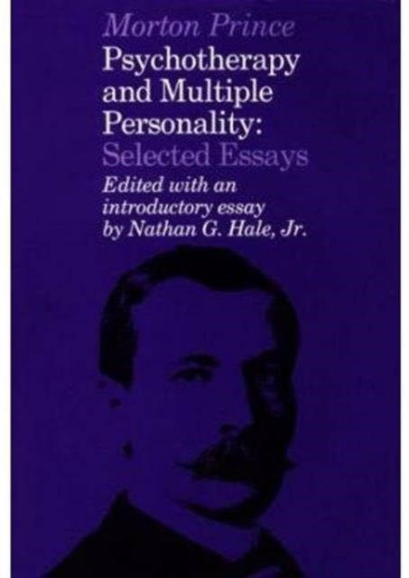 Book cover of: Psychotherapy and Multiple Personality. By: Morton Prince