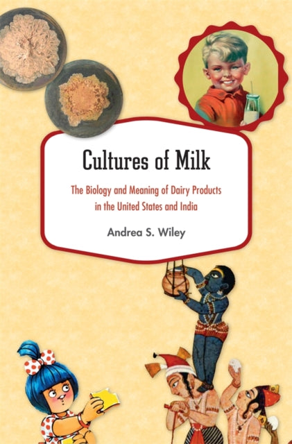 Book cover of: Cultures of Milk. By: Andrea S. Wiley