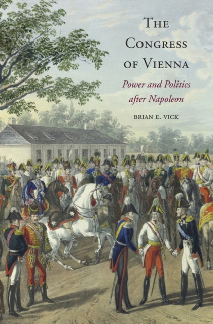 Book cover of: Congress of Vienna. By: Brian E. Vick