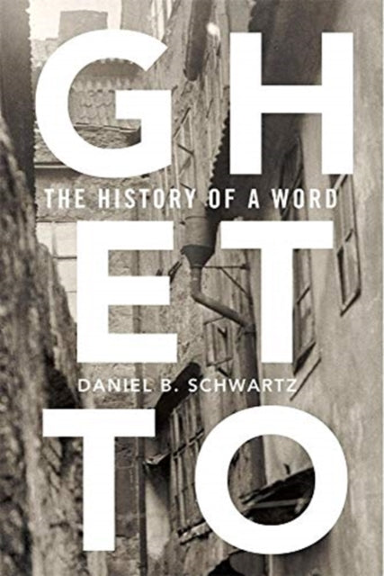 Book cover of: Ghetto. By: Daniel B. Schwartz