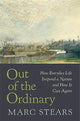 Book cover of: Out of the Ordinary. By: Marc Stears