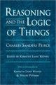 Book cover of: Reasoning and the Logic of Things. By: Charles Sanders Peirce