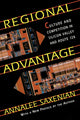Book cover of: Regional Advantage. By: AnnaLee Saxenian