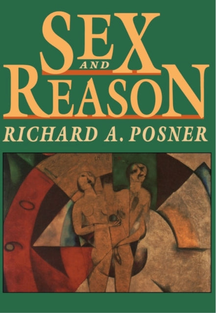 Book cover of: Sex and Reason. By: Richard A. Posner