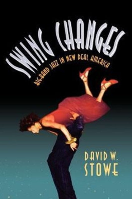 Book cover of: Swing Changes. By: David W. Stowe
