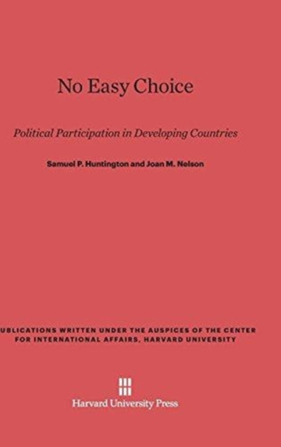 Book cover of: No Easy Choice. By: Samuel P. Huntington