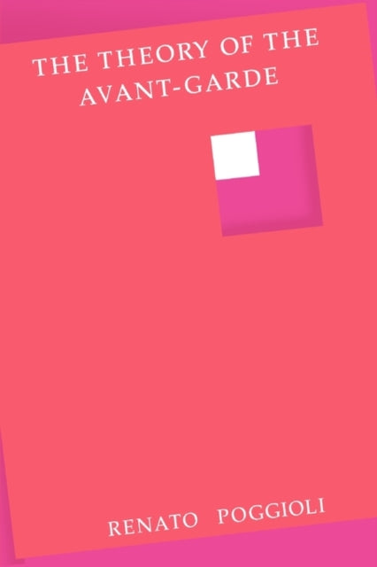 Book cover of: Theory of the Avant-Garde. By: Renato Poggioli