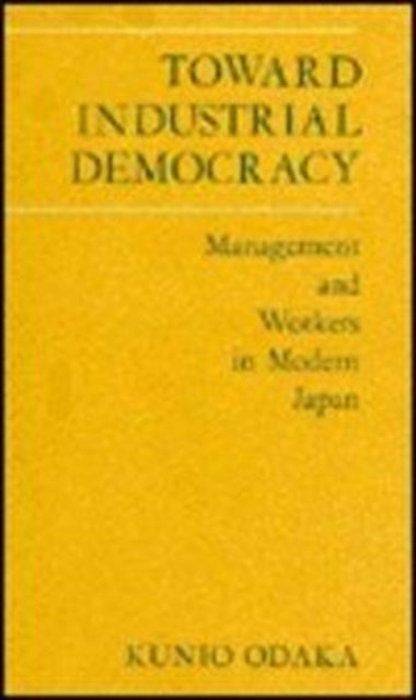 Book cover of: Toward Industrial Democracy
