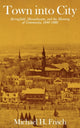 Book cover of: Town into City. By: Michael H. Frisch
