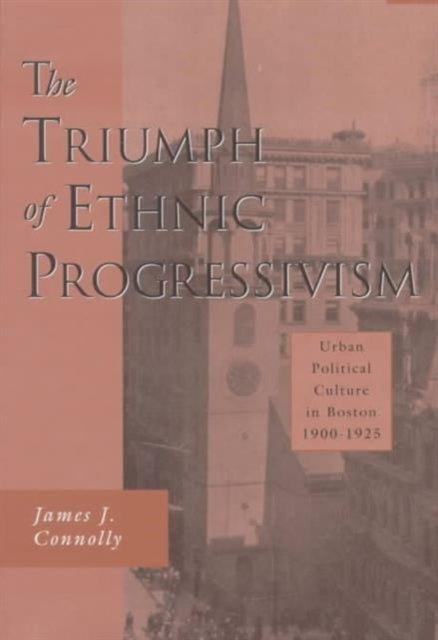 Book cover of: Triumph of Ethnic Progressivism