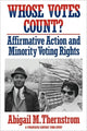 Book cover of: Whose Votes Count?. By: Abigail M. Thernstrom