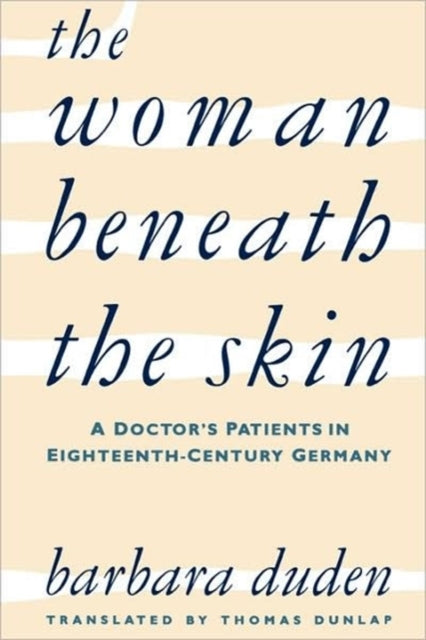 Book cover of: Woman beneath the Skin. By: Barbara Duden
