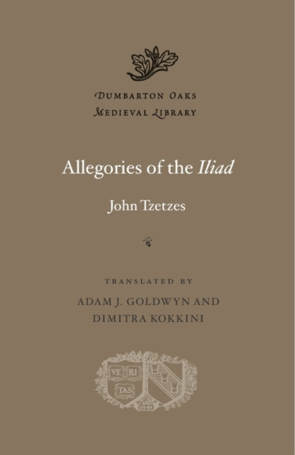 Book cover of: Allegories of the Iliad. By: John Tzetzes