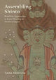 Book cover of: Assembling Shinto. By: Anna Andreeva