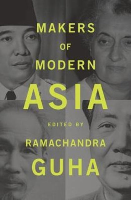 Book cover of: Makers of Modern Asia. By: Ramachandra Guha