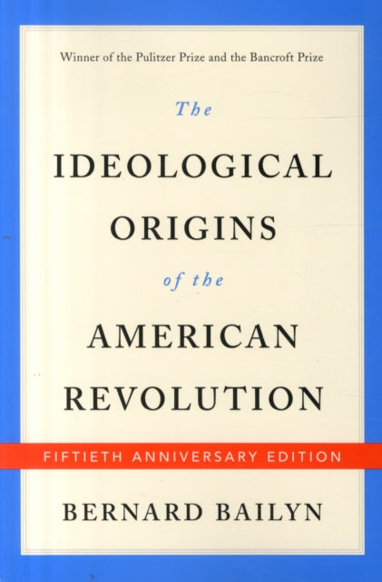 Book cover of: Ideological Origins of the American Revolution. By: Bernard Bailyn