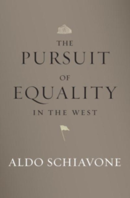 Book cover of: Pursuit of Equality in the West. By: Aldo Schiavone
