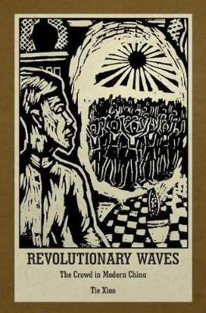 Book cover of: Revolutionary Waves. By: Tie Xiao