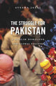 Book cover of: Struggle for Pakistan. By: Ayesha Jalal