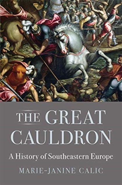 Book cover of: Great Cauldron. By: Marie-Janine Calic