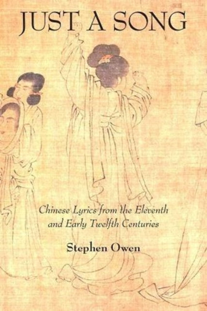 Book cover of: Just a Song. By: Stephen Owen