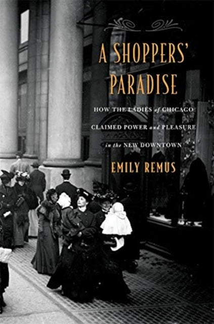 Book cover of: Shoppers’ Paradise. By: Emily Remus