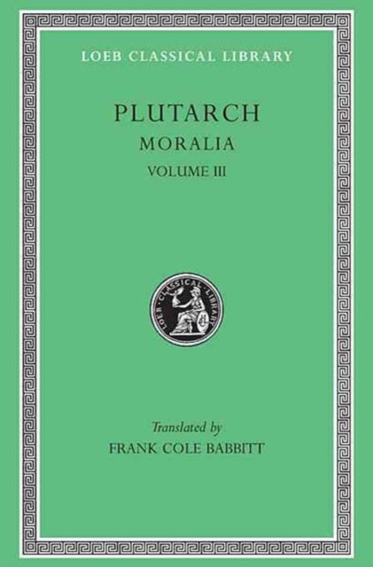 Book cover of: Moralia, III. By: Plutarch