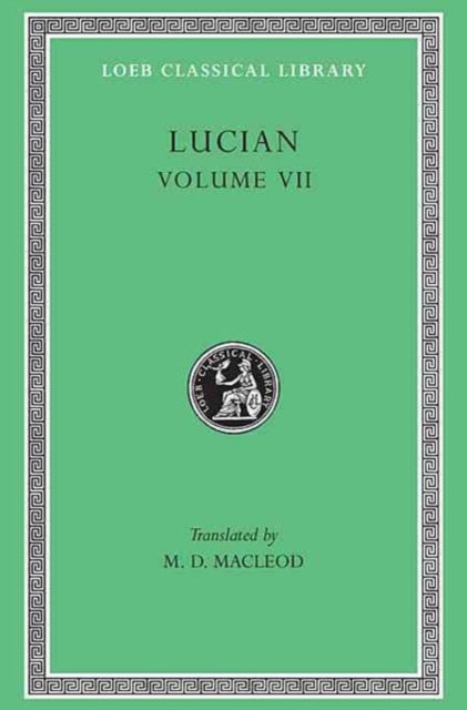 Book cover of: Dialogues of the Dead. Dialogues of the Sea-Gods. Dialogues of the Gods. Dialogues of the Courtesans. By: Lucian of Samosata