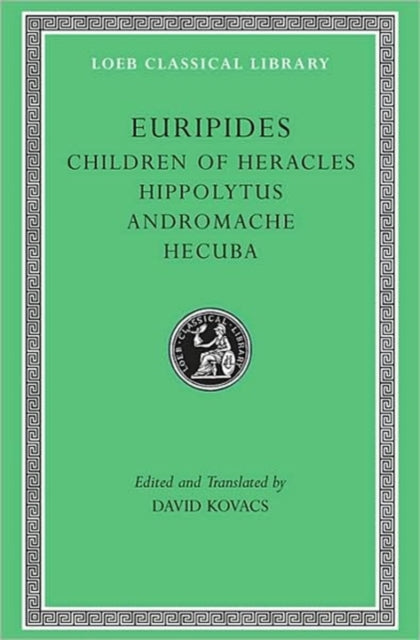 Book cover of: Children of Heracles. Hippolytus. Andromache. Hecuba