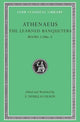 Book cover of: Learned Banqueters, Volume II: Books 3.106e–5. By: Athenaeus of Naucratis