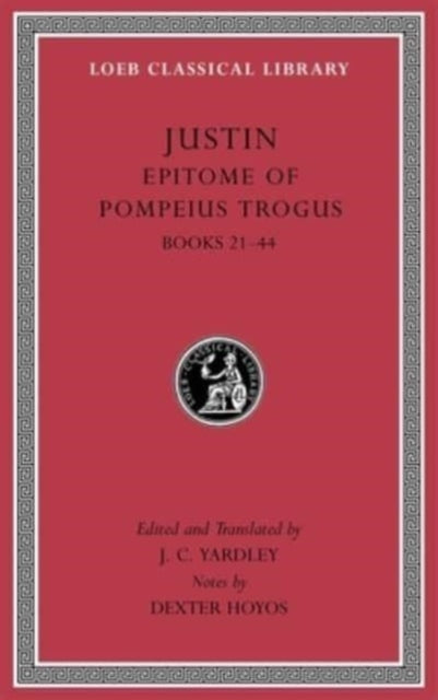 Book cover of: Epitome of Pompeius Trogus, Volume II. By: Justin