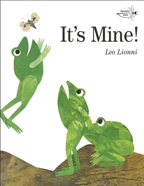 Book cover of: It's Mine!. By: Leo Lionni
