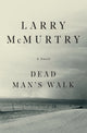 Book cover of: Dead Man's Walk. By: Larry McMurtry