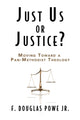 Book cover of: Just Us or Justice. By: F. Douglas Powe