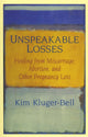 Book cover of: Unspeakable Losses. By: Kim Kluger-Bell, Kim Kluger-bell