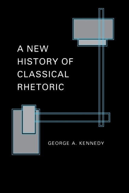 Book cover of: New History of Classical Rhetoric