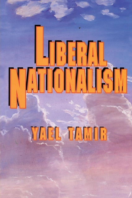 Book cover of: Liberal Nationalism. By: Yael Tamir