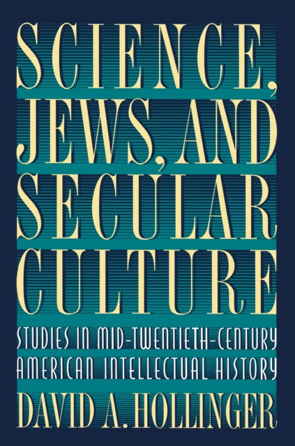 Book cover of: Science, Jews, and Secular Culture. By: David A. Hollinger