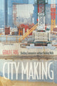 Book cover of: City Making. By: Gerald E. Frug