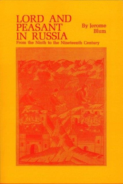 Book cover of: Lord and Peasant in Russia. By: Jerome Blum