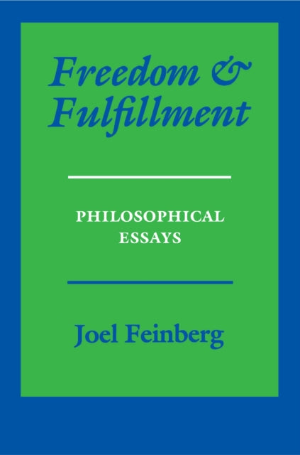 Book cover of: Freedom and Fulfillment. By: Joel Feinberg