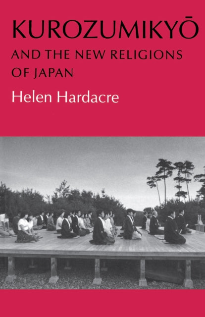 Book cover of: Kurozumikyo and the New Religions of Japan