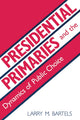 Book cover of: Presidential Primaries and the Dynamics of Public Choice