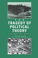 Book cover of: Tragedy of Political Theory